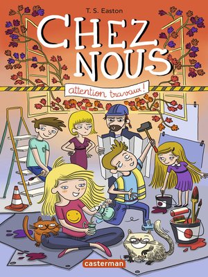 cover image of Chez nous (Tome 2)--Attention travaux !